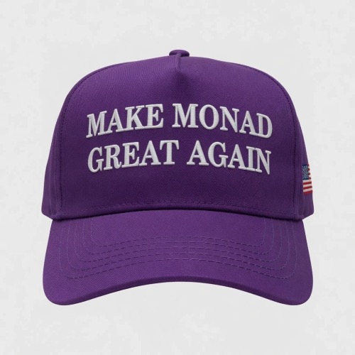 MAKE MONAD GREAT AGAIN